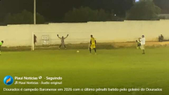 Veja o último pênalti batido na decisão do Campeonato Baronense que deu o título ao Dourados